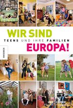 Wir sind Europa! Cover des Buches Wir sind Europa! (ISBN: 9783868735758)