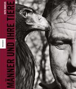 Männer und ihre Tiere Cover des Buches Männer und ihre Tiere (ISBN: 9783868735789)