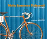 Mein famoses Fahrrad Cover des Buches Mein famoses Fahrrad (ISBN: 9783868736816)
