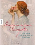 Frauen in meinem Rosengarten Cover des Buches Frauen in meinem Rosengarten (ISBN: 9783868737592)