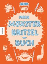 Mein Monsterkritzelbuch Cover des Buches Mein Monsterkritzelbuch (ISBN: 9783868737615)