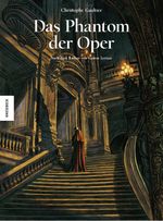 Das Phantom der Oper Cover des Buches Das Phantom der Oper (ISBN: 9783868737776)