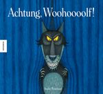 Achtung, Wolf! Cover des Buches Achtung, Wolf! (ISBN: 9783868738520)