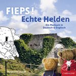 FIEPS! Echte Helden Cover des Buches FIEPS! Echte Helden (ISBN: 9783868780949)