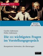 Die 111 wichtigsten Fragen im Vorstellungsgespräch Cover des Buches Die 111 wichtigsten Fragen im Vorstellungsgespräch (ISBN: 9783868810127)