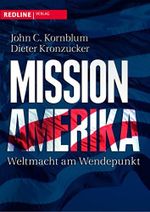 Mission Amerika: Weltmacht am Wendepunkt Cover des Buches Mission Amerika: Weltmacht am Wendepunkt (ISBN: 9783868810325)