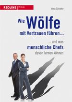 Wie Wölfe mit Vertrauen führen ... Cover des Buches Wie Wölfe mit Vertrauen führen ... (ISBN: 9783868812855)