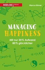 Managing Happiness Cover des Buches Managing Happiness (ISBN: 9783868816648)