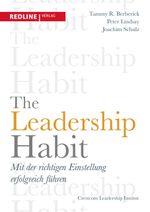 The Leadership Habit: Mit der richtigen Einstellung erfolgreich führen Cover des Buches The Leadership Habit: Mit der richtigen Einstellung erfolgreich führen (ISBN: 9783868816921)