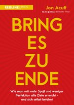 Bring es zu Ende! Cover des Buches Bring es zu Ende! (ISBN: 9783868817072)