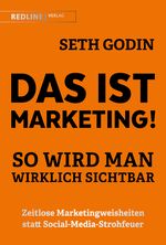 Das ist Marketing!: So wird man wirklich sichtbar Cover des Buches Das ist Marketing!: So wird man wirklich sichtbar (ISBN: 9783868817591)