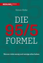 Die 95/5-Formel Cover des Buches Die 95/5-Formel (ISBN: 9783868818055)