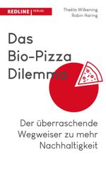 Das Bio-Pizza Dilemma Cover des Buches Das Bio-Pizza Dilemma (ISBN: 9783868818482)