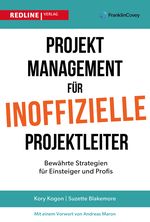 Projektmanagement für inoffizielle Projektleiter Cover des Buches Projektmanagement für inoffizielle Projektleiter (ISBN: 9783868819885)