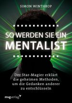 So werden Sie ein Mentalist Cover des Buches So werden Sie ein Mentalist (ISBN: 9783868822489)