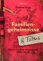 Familiengeheimnisse und Tabus Cover des Buches Familiengeheimnisse und Tabus (ISBN: 9783868823240)