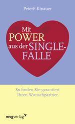 Mit Power aus der Singlefalle Cover des Buches Mit Power aus der Singlefalle (ISBN: 9783868823516)