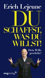 Du schaffst, was du willst Cover des Buches Du schaffst, was du willst (ISBN: 9783868823578)