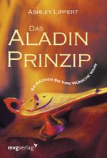 Das Aladin-Prinzip Cover des Buches Das Aladin-Prinzip (ISBN: 9783868823615)