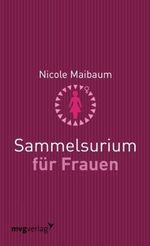 Sammelsurium für Frauen Cover des Buches Sammelsurium für Frauen (ISBN: 9783868823646)
