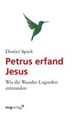 Petrus erfand Jesus Cover des Buches Petrus erfand Jesus (ISBN: 9783868824537)