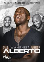 Die Wahrheit über Alberto Cover des Buches Die Wahrheit über Alberto (ISBN: 9783868832266)