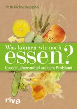 Was können wir noch essen? Cover des Buches Was können wir noch essen? (ISBN: 9783868832631)