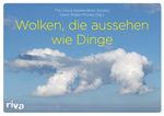 Wolken, die aussehen wie Dinge Cover des Buches Wolken, die aussehen wie Dinge (ISBN: 9783868833096)
