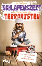 Schlafenszeit oder Verhandeln mit Terroristen Cover des Buches Schlafenszeit oder Verhandeln mit Terroristen (ISBN: 9783868834017)