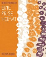 Eine Prise Heimat Cover des Buches Eine Prise Heimat (ISBN: 9783868836066)