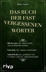 Das Buch der fast vergessenen Wörter Cover des Buches Das Buch der fast vergessenen Wörter (ISBN: 9783868839135)