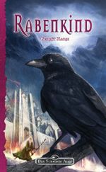 DSA 127: Rabenkind Cover des Buches DSA 127: Rabenkind (ISBN: 9783868896428)
