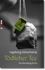 Tödlicher Tee Cover des Buches Tödlicher Tee (ISBN: 9783869061153)