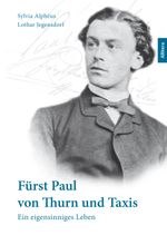 Fürst Paul von Thurn und Taxis Cover des Buches Fürst Paul von Thurn und Taxis (ISBN: 9783869069685)