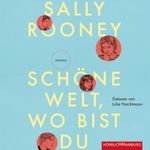 Schöne Welt, wo bist du Cover des Buches Schöne Welt, wo bist du (ISBN: 9783869093154)