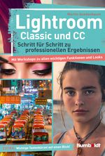 Lightroom Classic und CC Cover des Buches Lightroom Classic und CC (ISBN: 9783869100395)