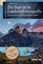 Der Start in die Landschaftsfotografie Cover des Buches Der Start in die Landschaftsfotografie (ISBN: 9783869100876)