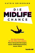 Die Midlife Chance Cover des Buches Die Midlife Chance (ISBN: 9783869101071)