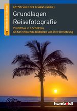 Grundlagen Reisefotografie Cover des Buches Grundlagen Reisefotografie (ISBN: 9783869102122)