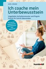 Ich coache mein Unterbewusstsein Cover des Buches Ich coache mein Unterbewusstsein (ISBN: 9783869104164)