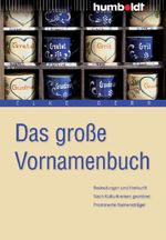 Das große Vornamenbuch Cover des Buches Das große Vornamenbuch (ISBN: 9783869106182)