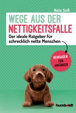 Wege aus der Nettigkeitsfalle Cover des Buches Wege aus der Nettigkeitsfalle (ISBN: 9783869106809)