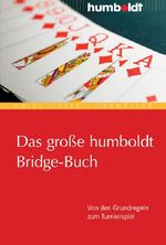 Das große humboldt Bridge-Buch Cover des Buches Das große humboldt Bridge-Buch (ISBN: 9783869109565)