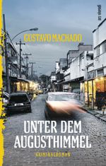 Unter dem Augusthimmel Cover des Buches Unter dem Augusthimmel (ISBN: 9783869132716)