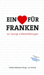 Ein Herz für Franken Cover des Buches Ein Herz für Franken (ISBN: 9783869132822)