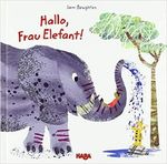 Hallo, Frau Elefant! Cover des Buches Hallo, Frau Elefant! (ISBN: 9783869142920)