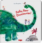 Hallo, Herr Dinosaurier! Cover des Buches Hallo, Herr Dinosaurier! (ISBN: 9783869142937)