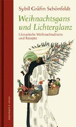 Weihnachtsgans und Lichterglanz Cover des Buches Weihnachtsgans und Lichterglanz (ISBN: 9783869152516)