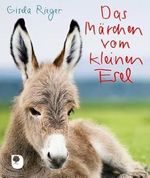 Das Märchen vom kleinen Esel (Eschbacher Mini) Cover des Buches Das Märchen vom kleinen Esel (Eschbacher Mini) (ISBN: 9783869179285)