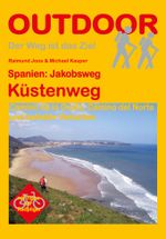 Spanien: Jakobsweg Küstenweg: Camino de la Costa, Camino del Norte und beliebte Varianten (Der Weg ist das Ziel 71) Cover des Buches Spanien: Jakobsweg Küstenweg: Camino de la Costa, Camino del Norte und beliebte Varianten (Der Weg ist das Ziel 71) (ISBN: 9783869200095)